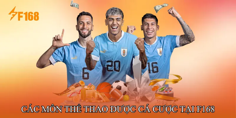Các Môn Thể Thao Được Cá Cược Tại F168 Các Môn Thể Thao Được Cá Cược Tại F168