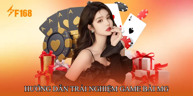 Hướng Dẫn Trải Nghiệm Game Bài MG Cho Người Mới Hướng Dẫn Trải Nghiệm Game Bài MG Cho Người Mới